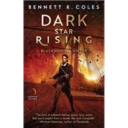 Dark Star Rising by Coles, Bennett R., 9780063022690