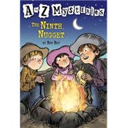 A to Z Mysteries: The Ninth Nugget by Roy, Ron; Gurney, John Steven, 9780375802690