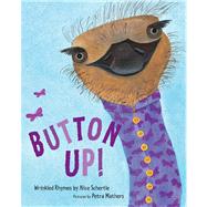 Button Up! by Schertle, Alice; Mathers, Petra, 9780544022690