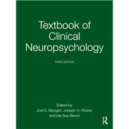 Textbook of Clinical Neuropsychology by Morgan, Joel E., 9781003382690