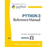 Python 3 Reference Manual by Van Rossum, Guido; Drake, Fred L., 9781441412690