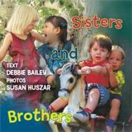Sisters and Brothers by Bailey, Debbie; Huszar, Susan, 9781554512690