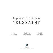 Operation Toussaint by Ballard, Tim; Brunson, Russell; Nanton, Nick, 9781642792690