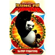 Kung Fu Panda: Sleep-Fighting by Furman, Simon; Robinson, Lee, 9781782762690