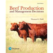 Beef Production and Management Decisions by Field, Thomas G., 9780134602691