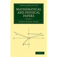 Mathematical and Physical Papers by Stokes, George Gabriel, 9781108002691