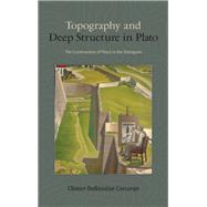Topography and Deep Structure in Plato by Corcoran, Clinton Debevoise, 9781438462691