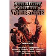 Straight Outta Tombstone by Boop, David, 9781481482691
