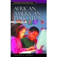 African American Education by Jackson, Cynthia L., 9781576072691