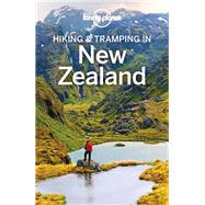 Lonely Planet Hiking & Tramping in New Zealand 8 by Bain, Andrew; Dufresne, Jim, 9781786572691