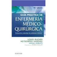 Gua prctica de Enfermera mdico-quirrgica by Sharon L. Lewis; Debra Hagler; Linda Bucher; Margaret M. Heitkemper; Mariann M. Harding; Jeffrey Kwo, 9788491132691