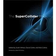 The Supercollider Book by Wilson, Scott; Cottle, David; Collins, Nick; McCartney, James, 9780262232692