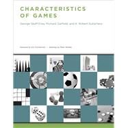 Characteristics of Games by Elias, George Skaff; Garfield, Richard; Gutschera, K. Robert; Zimmerman, Eric; Whitley, Peter, 9780262542692