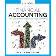 Financial Accounting by Rich, Jay; Jones, Jeff; Myers, Linda, 9780357132692