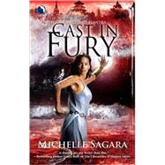 Cast In Fury by Sagara, Michelle, 9780373802692