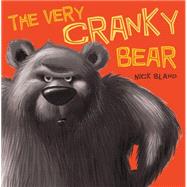 The Very Cranky Bear by Bland, Nick; Bland, Nick, 9780545612692