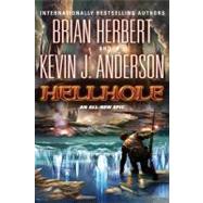 Hellhole by Herbert, Brian; Anderson, Kevin J., 9780765322692