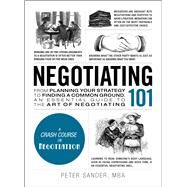Negotiating 101 by Sander, Peter, 9781507202692