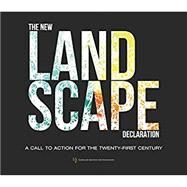 The New Landscape Declaration by Lanscape Architecture Foundation, 9781945572692