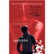 Upstate A Novel by Buckhanon, Kalisha, 9780312332693