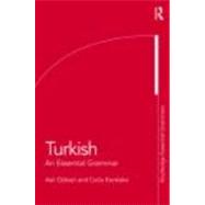 Turkish: An Essential Grammar by Goksel; Asli, 9780415462693