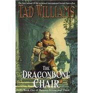 The Dragonbone Chair by Williams, Tad, 9780756402693