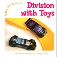 Division With Toys by Roy, Jennifer Rozines; Roy, Gregory, 9780761422693