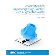 Visualization and Engineering Design Graphics With Augmented Reality by Alcaniz, Mariano; Camba, Jorge Dorribo; Contero, Manuel, 9781630572693