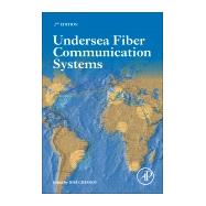 Undersea Fiber Communication Systems by Chesnoy, Jose, Ph.D., 9780128042694