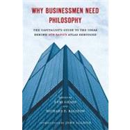 Why Businessmen Need Philosophy by Ghate, Debi, 9780451232694