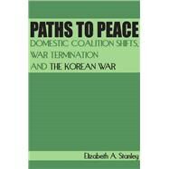 Paths to Peace by Stanley, Elizabeth A., 9780804762694