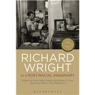 Richard Wright in a Post-racial Imaginary by Craven, Alice Mikal; Dow, William E.; Nakamura, Yoko; Singh, Amritjit, 9781501312694