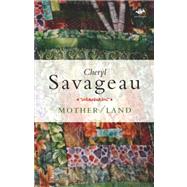 Mother/Land by Savageau, Cheryl, 9781844712694
