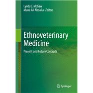 Ethnoveterinary Medicine by Mcgaw, Lyndy J.; Abdalla, Muna Ali, 9783030322694