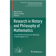 Research in History and Philosophy of Mathematics by Zack, Maria; Landry, Elaine, 9783319432694