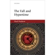 The Fall and Hypertime by Hudson, Hud, 9780198712695