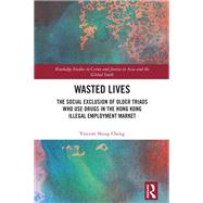 Wasted Lives by Vincent Shing Cheng, 9781003332695
