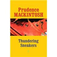 Thundering Sneakers by Mackintosh, Prudence, 9780292752696