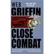 Close Combat by Griffin, W.E.B., 9780515112696