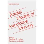 Parallel Models of Associative Memory: Updated Edition by Hinton; Geoffrey E., 9780805802696