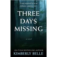 Three Days Missing by Belle, Kimberly, 9781432852696