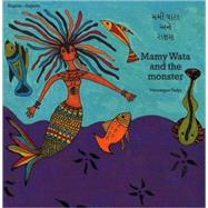 Mamy Wata and the Monster (EnglishGujarati) by Tadjo, Veronique; Tadjo, Veronique; Dave, Pratima, 9781840592696