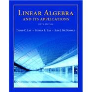 Linear Algebra and Its Applications plus New MyLab Math with Pearson eText -- Access Card Package by Lay, David C.; Lay, Steven R.; McDonald, Judi J., 9780134022697
