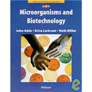 Microorganisms and Biotechnology by Adds, John, 9780174482697