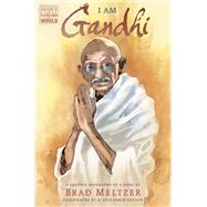 I Am Gandhi by Meltzer, Brad; Adams, Arthur; Cassady, John; Cheung, Jim; Conner, Amanda, 9780525552697