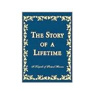 The Story of a Lifetime: A Keepsake of Personal Memoirs by Pavuk, Pamela, 9780970062697