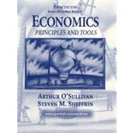 Economics: Principles and Tools : Practicum by O'Sullivan, Arthur; Sheffrin, Steven M., 9780139752698