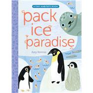 Pack Ice Paradise by Hevron, Amy; Hevron, Amy, 9781665962698