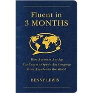 Fluent in 3 Months by Lewis, Benny, 9780062282699