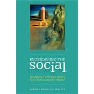 Engendering the Social : Feminist Encounters with Sociological Theory by Marshall, Barbara L.; Witz, Anne, 9780335212699